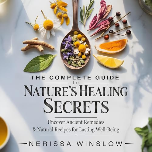 Page de couverture de The Complete Guide to Nature's Healing Secrets