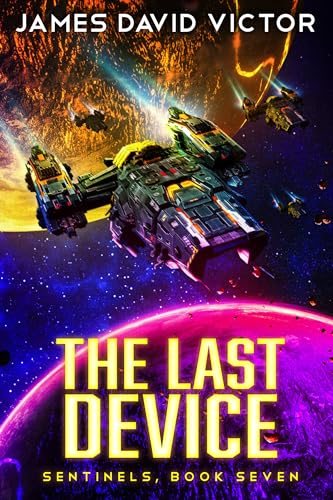 The Last Device (Sentinels Book 7)