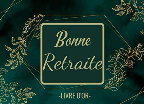 Bonne Retraite - Livre d'Or: Pour un pot de départ en retraite | 20,96
