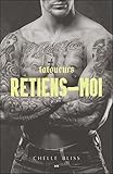 Tatoueurs - Retiens-moi Tome 2