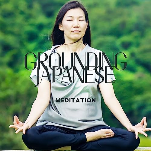 Grounding Japanese Meditation (Soothing Forest Bath, Soulful Asian