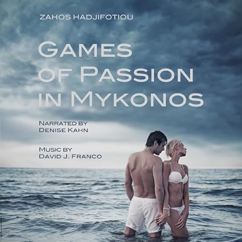 Games of Passion in Mykonos Audiolivro Por Zahos Hadjifotiou capa