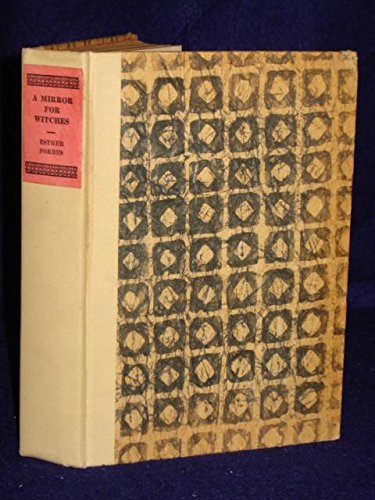 A Mirror for Witches in Which is Reflected the ... B001DORB04 Book Cover