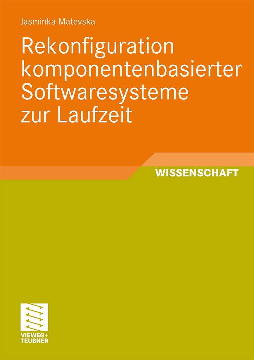 Rekonfiguration komponentenbasierter Softwaresysteme zur Laufzeit (Software Engineering Research) (German Edition)