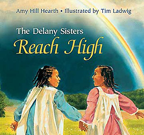 The Delany Sisters Reach High