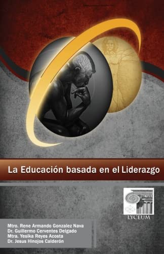 Disponible para leer ya mismo: La educacion basada en el liderazgo Disponible para leer ya mismo: La educacion basada en el liderazgo