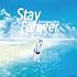 Stay Forever
