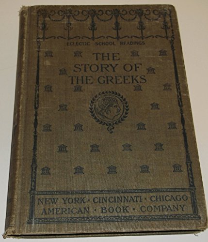 The story of the Greeks B00085OB84 Book Cover