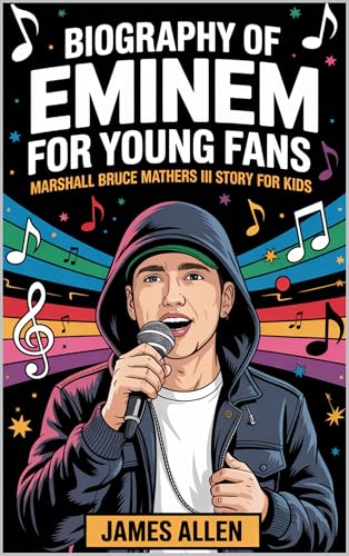 Biography of Eminem for Young Fans: Marshall Bruce Mathers III story for kids