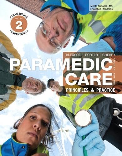 Paramedic Care: Principles & Practice, Volume 2: Paramedicine Fundamentals (4th Edition) 4th Edition