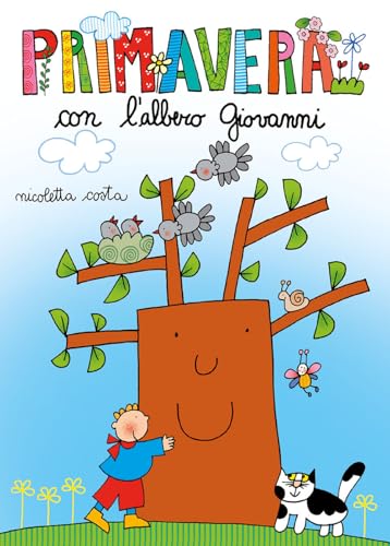 Primavera con l'albero Giovanni. Ediz. a color
