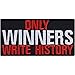 Parche con texto en inglés "Only Winners Write History", hipster Patch Influencer, motivación, pegatina, divertido, regalo para manualidades, camisa/chaqueta/bolsa, 90 x 45 mm