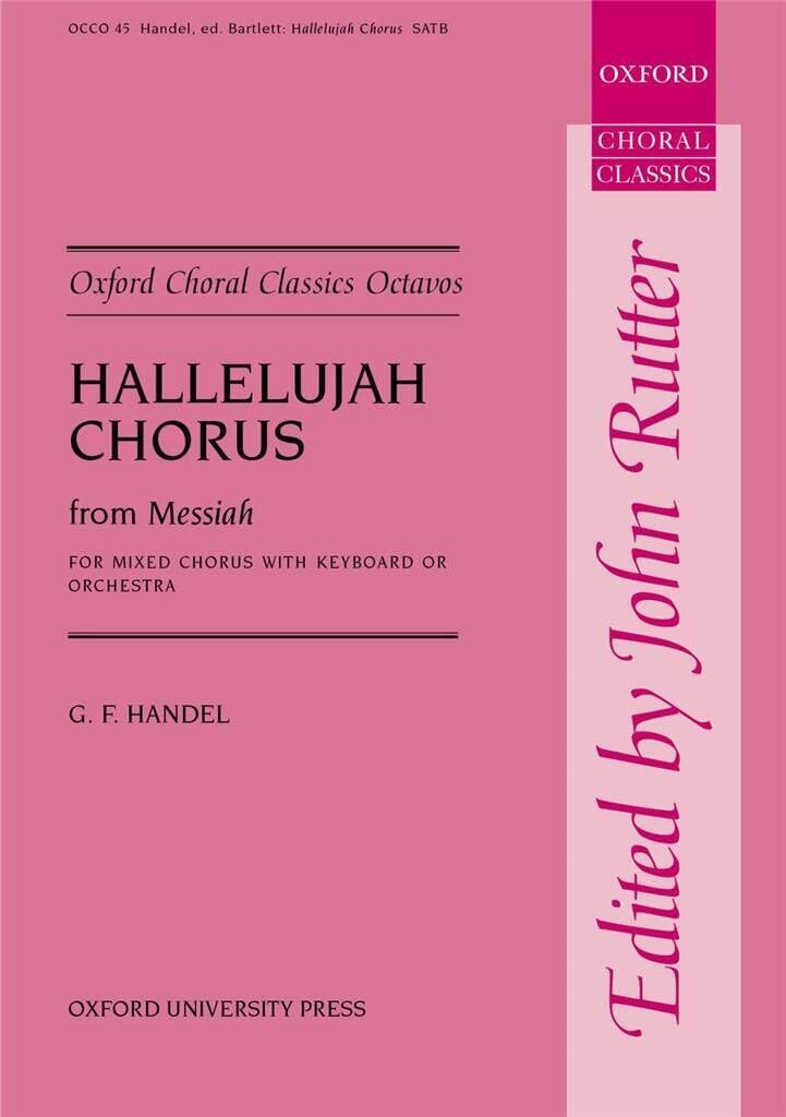 Hallelujah Chorus from Messiah: Vocal score (Oxford Choral Classics Octavos)