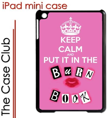 iPad Mini Black Protective Hard Case - Keep Calm and Put it in the Burn Book