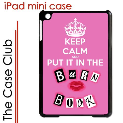 iPad Mini Black Protective Hard Case - Keep Calm and Put it in the Burn Book