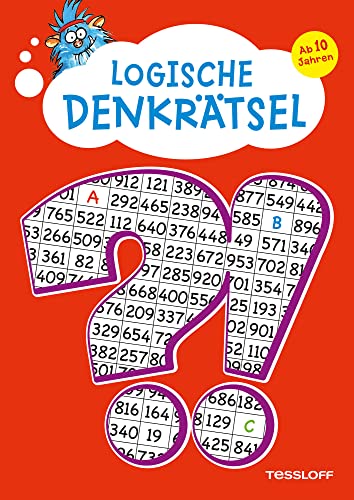 Logische Denkrätsel. Ab 10 Jahren: Kreuzworträtsel, Logicals, Buchstaben- und Zahlen-Rätsel (Rätsel, Spaß, Spiele)