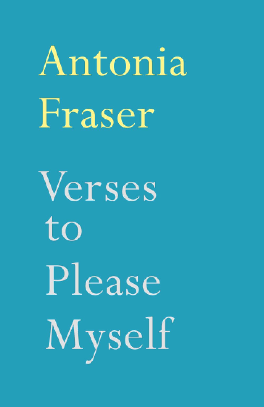 Verses to Please Myself