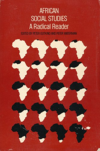 African Social Studies: A Radical Reader 0853454604 Book Cover