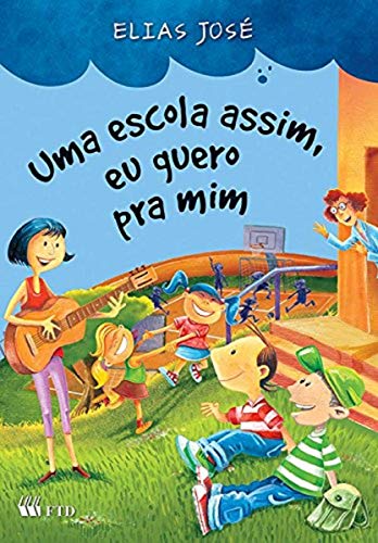 Uma Escola Assim, eu Quero pra mim