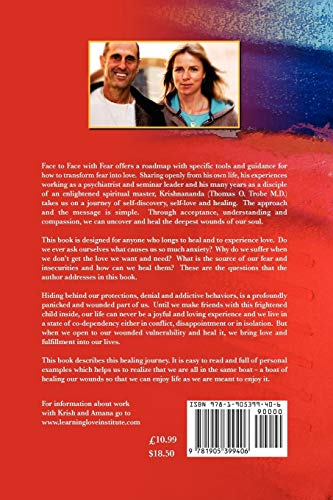 Face to Face with Fear Transforming Fear Into Love