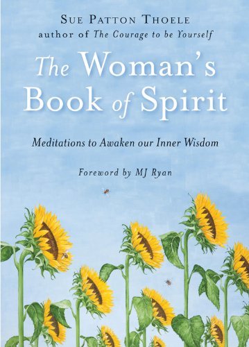 (The Woman's Book of Spirit: Meditations to Awaken Our Inner Wisdom) By Sue Patton Thoele (Author) Paperback on (Apr , 2006)
