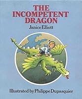 The Incompetent Dragon 0216912520 Book Cover