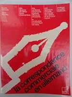 La correspondance commerciale en Allemand 2701105722 Book Cover