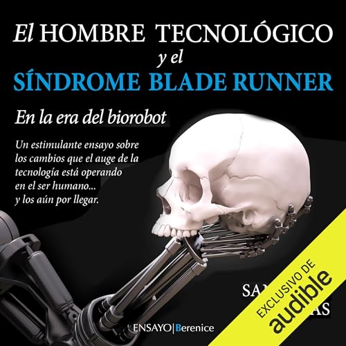 『El Hombre Tecnológico y el síndrome Blade Runner』のカバーアート