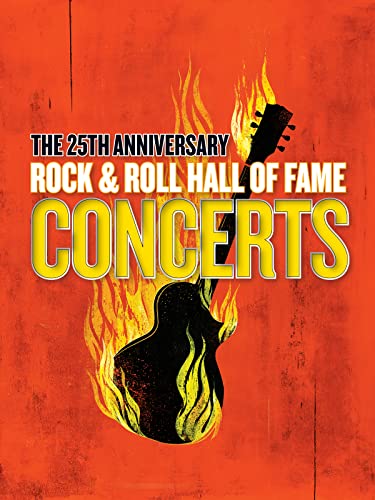 25th Anniversary Rock and Roll Hall of Fame Concerts