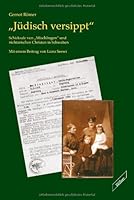 Judisch Versippt: Schicksale Von "Mischlingen" Und Nichtarischen Christen in Schwaben 3896390414 Book Cover