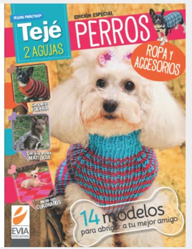 PERROS TEJÉ 2 AGUJAS: ropa y accesorios: 5 (TEJIDO 2 AGUJAS, CROCHET Y OTRAS TECNICAS)