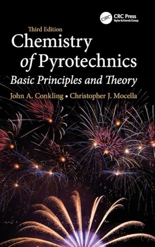Chemistry of Pyrotechnics: Basic Principles and Theory, Third Edition