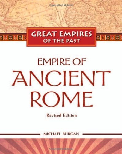 Empire of Ancient Rome (Great Empires of the Past (Library))