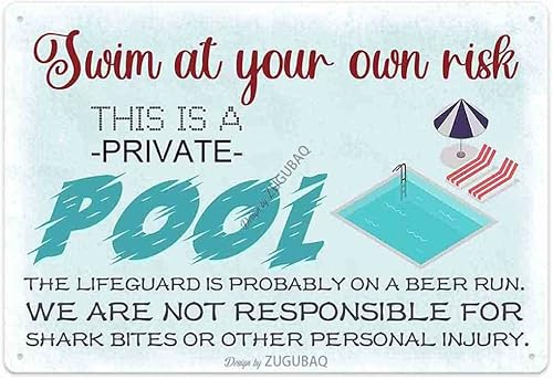 Letrero decorativo de hojalata para piscina, con texto en inglés Swim At Your Own Risk This Is A Private Pool, letrero de metal duradero para