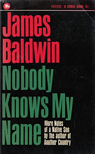 Nobody knows my name: More notes of a native son B0007JFF8Q Book Cover