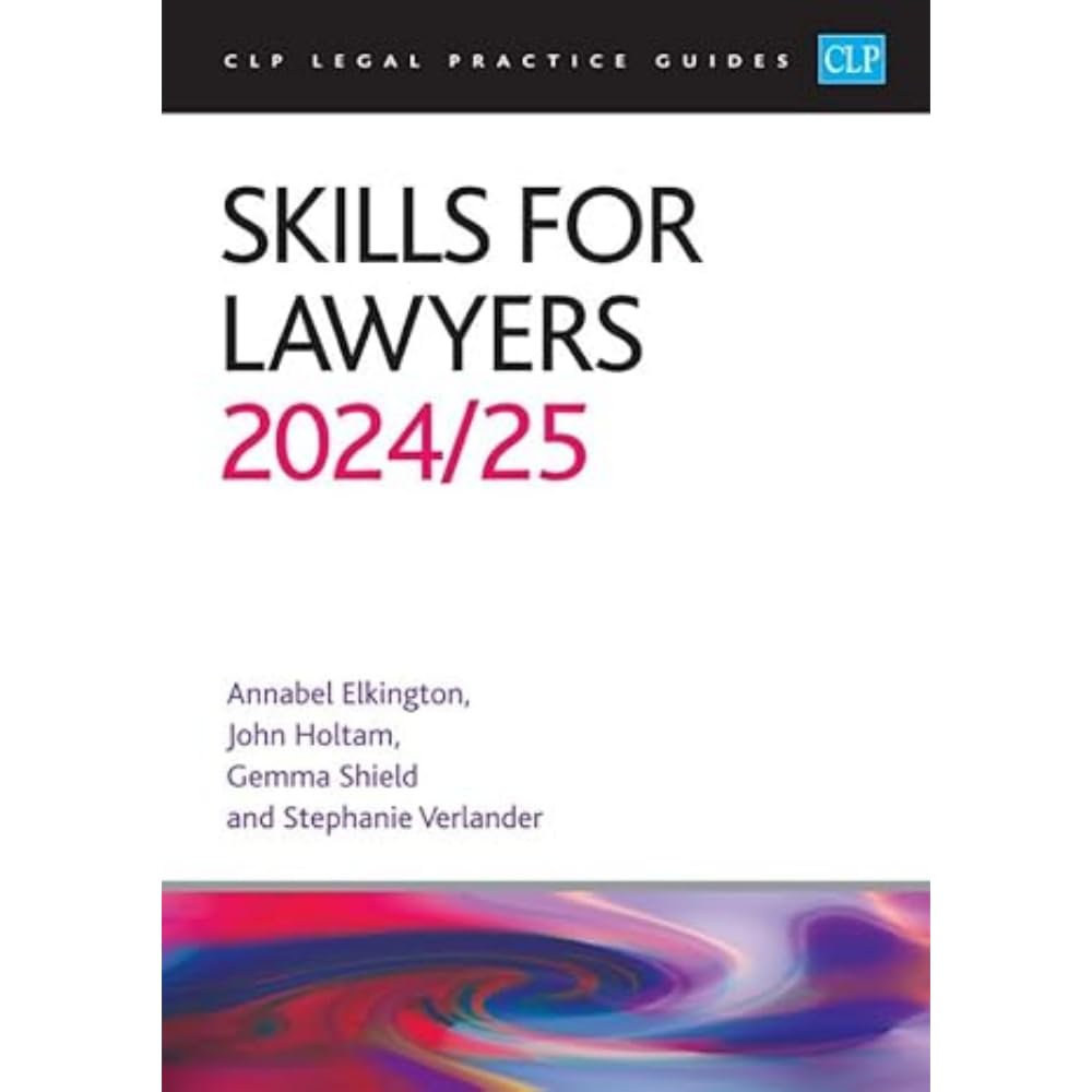 Skills for Lawyers 2024/2025: Legal Practice Course Guides (LPC)