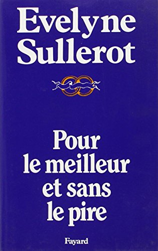 Pour le meilleur et sans le pire (French Edition)