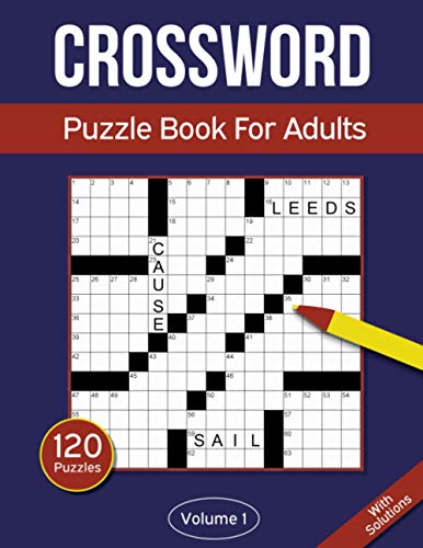 Crossword Puzzle Book For Adults: 120 Crossword Puzzles For Adults & Seniors - Volume 1