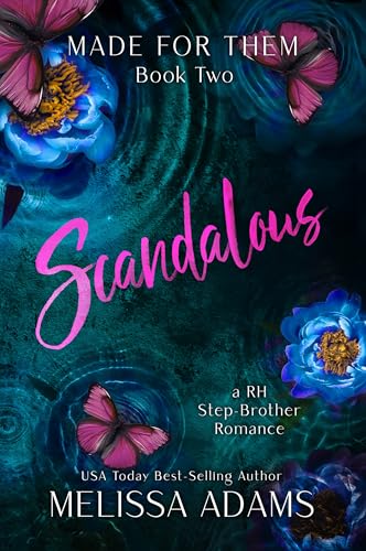 Scandalous : A RH Stepbrother Romance (Made For Them Book 2)