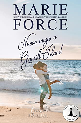 Marie Force - Gansett Island vol. 10. Nuovo inizio a Gansett Island (2023)