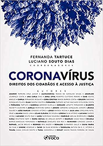 CORONAVÍRUS: DIREITOS DOS CIDADÃOS E ACESSO À JUSTIÇA - 1ª ED - 2020