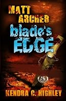 Matt Archer: Blade's Edge 1481063936 Book Cover