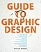 Guide to Graphic Design -  Santoro, Scott, Paperback