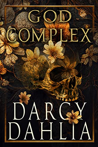 God Complex: A Why Choose Dark Romance - Kindle edition by Dahlia ...