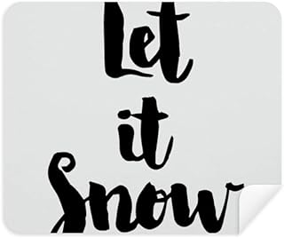 Let It Snow Quote Handwrite Cleaning Cloth Screen Cleaner 2pcs Suede Fabric