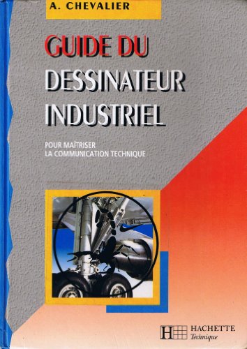 livre Guide Du Dessinateur Industriel 2nde 1ere Et Terminale. Edition 1998-1999