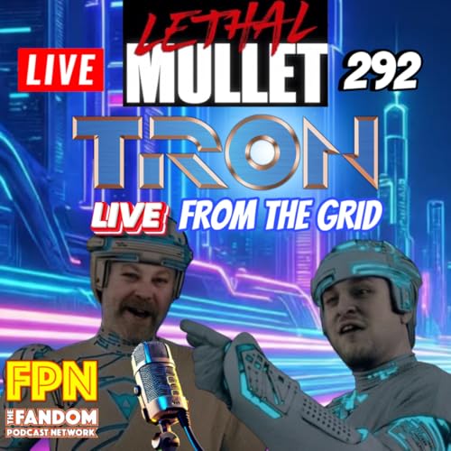 Lethal Mullet Podcast: Episode #292: Tron Podcast Por arte de portada