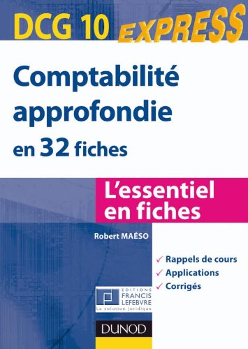 Comptabilité approfondie DCG 10 - en 32 fiches: en 32 fiches