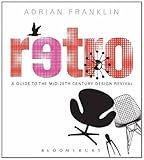 Retro: A Guide to the Mid-20th Century Design Revival