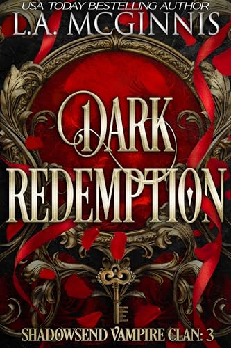 Dark Redemption: Shadowsend Vampire Clan: 3